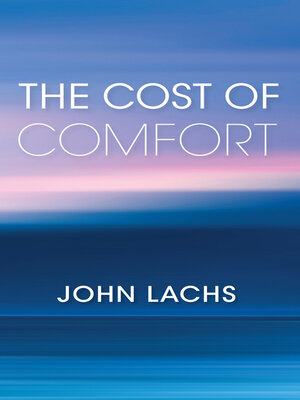 cover image of The Cost of Comfort